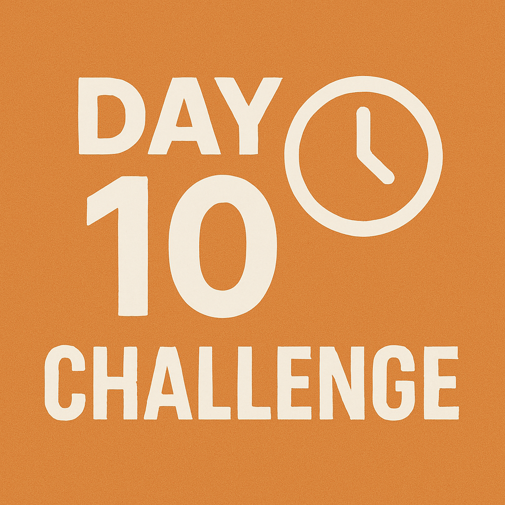 10 DAYS CHALLENGE