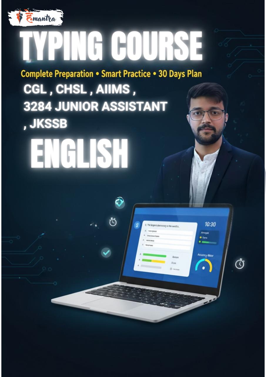 English Typing Course (CGL, CHSL, AIIMS CRE, 3284 Junior Assistant, JKSSB)