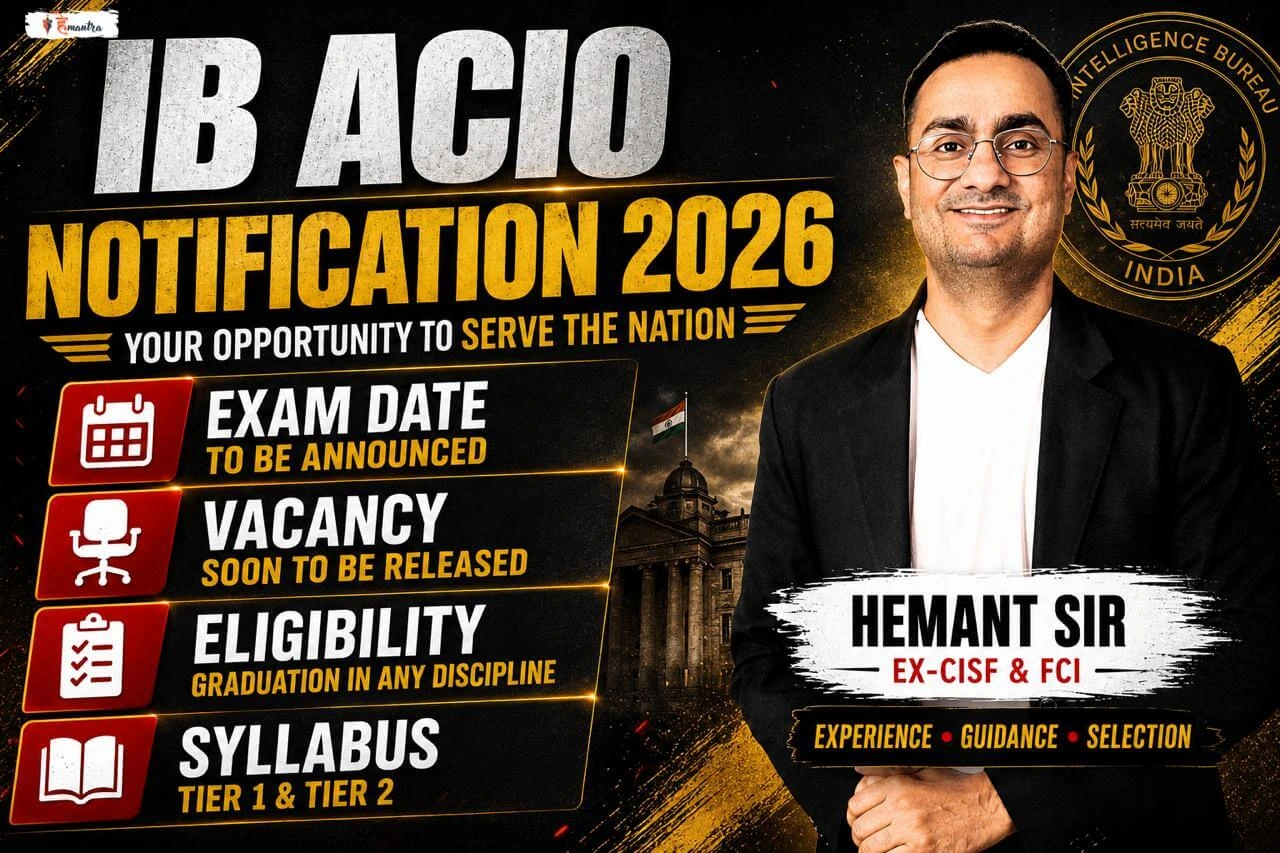 IB ACIO Notification 2026 – Exam Date, Vacancy and Syllabus