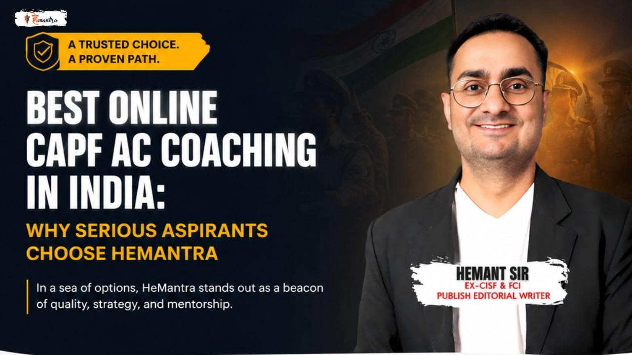 Best Online CAPF AC Coaching in India - HeMantra