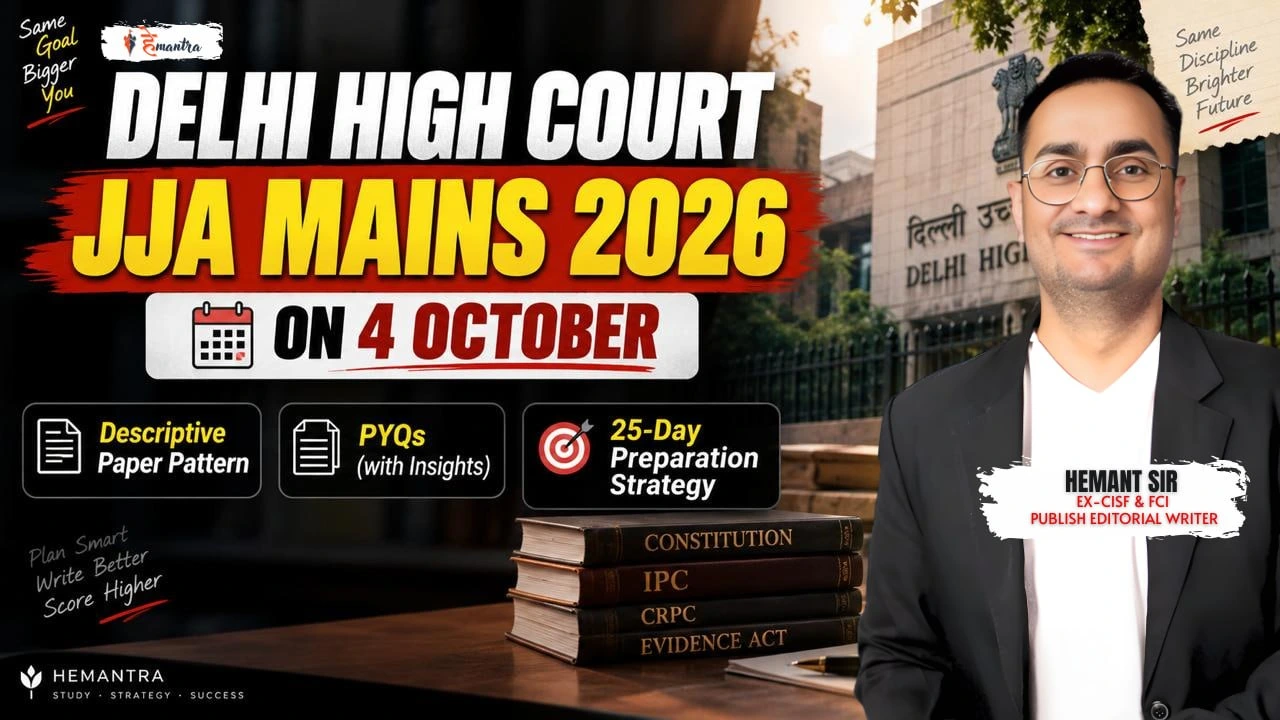Delhi High Court JJA Mains 2026 exam on 4 October – descriptive paper pattern, PYQs and 25-day preparation strategy